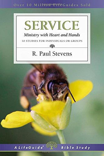 Service Ministry With Heart And Hands (lifeguide Bible Studies) [Paperback]