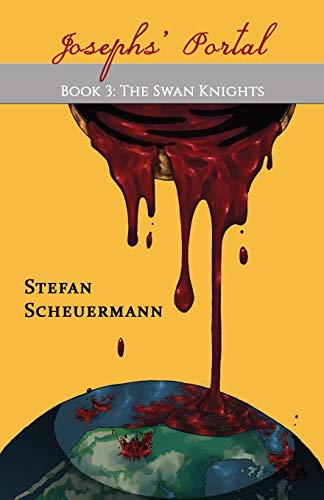 Joseph's Portal  Book 3 of the Swan Knights Trilogy [Paperback]