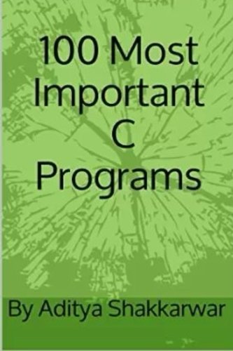 100 Most Important C Programs [Paperback]