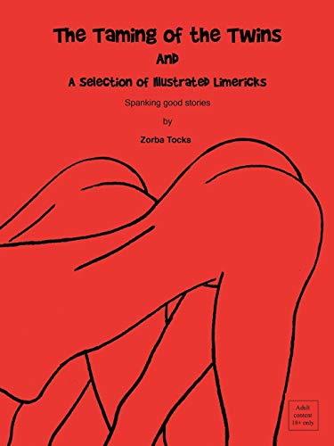 The Taming Of The Twins & A Selection Of Illustrated Limericks [Paperback]