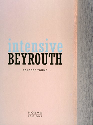 Intensive Beyrouth [Hardcover]
