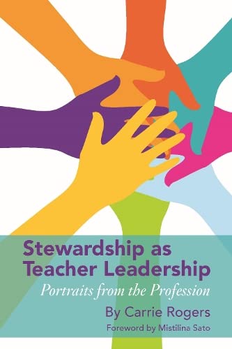 Stewardship as Teacher Leadership Portraits From the Profession [Hardcover]