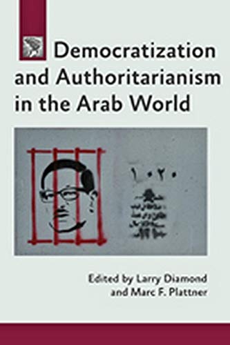 Democratization And Authoritarianism In The Arab World (a Journal Of Democracy B [Paperback]