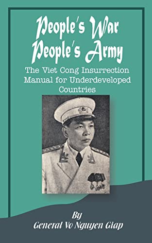 People's War People's Army The Viet Cong Insurrection Manual For Underdeveloped [Paperback]