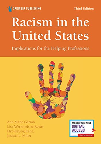 Racism in the United States, Third Edition Implications for the Helping Profess [Paperback]
