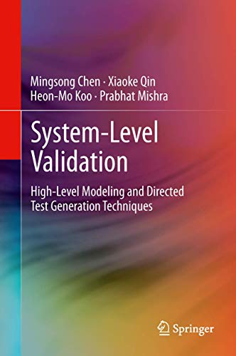 System-Level Validation High-Level Modeling and Directed Test Generation Techni [Hardcover]