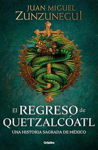 El regreso de Quetzalcatl / The Return of Quetzalcatl [Paperback]