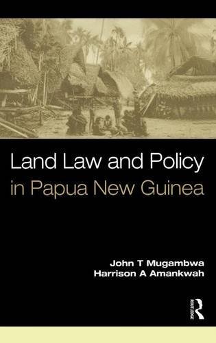 Land Law and Policy in Papua New Guinea [Hardcover]