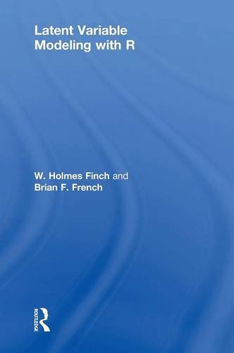 Latent Variable Modeling with R [Hardcover]