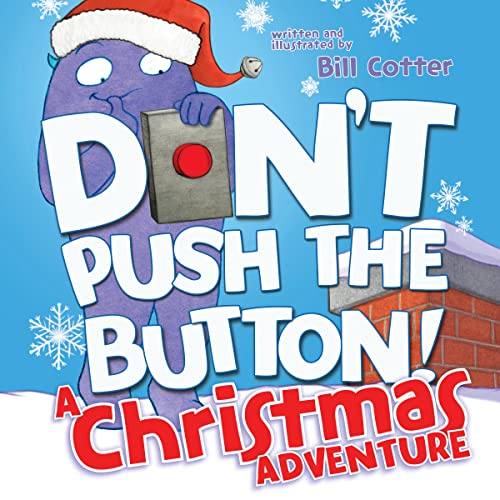 Don&39t Push the Button A Christmas Adventure [Board book]