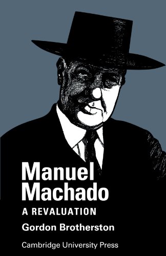 Manuel Machado A Revaluation [Paperback]