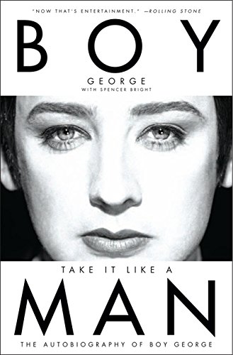 Take It Like a Man: The Autobiography of Boy George [Paperback]