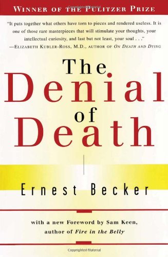 The Denial of Death [Paperback]