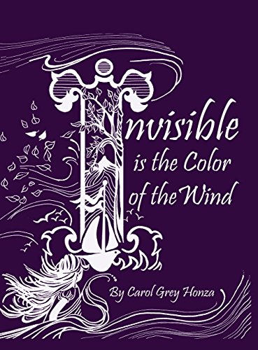 Invisible Is The Color Of The Wind [Hardcover]