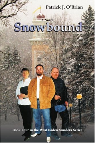 Snowbound  Book Four in the West Baden Murders Series [Unknown]