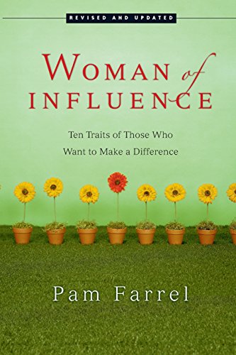 Woman of Influence Ten Traits of Those Who Want to Make a Difference [Unknown]