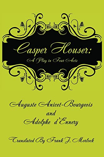 Casper Hauser  A Play in Four Acts [Paperback]