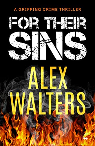 For Their Sins A Gripping Crime Thriller [Paperback]
