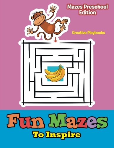 Fun Mazes to Inspire - Mazes Preschool Edition [Paperback]