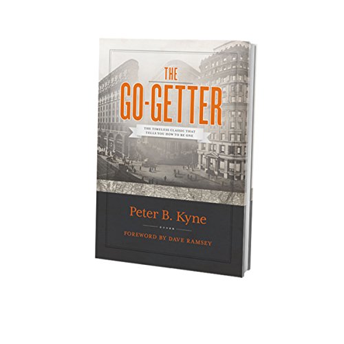 The Go-Getter The Timeless Classic That Tells You How To Be One [Hardcover]