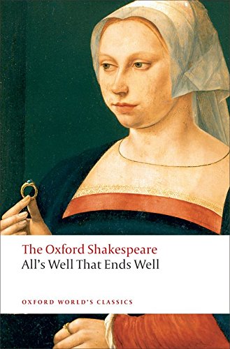 All's Well that Ends Well: The Oxford Shakespeare [Paperback]