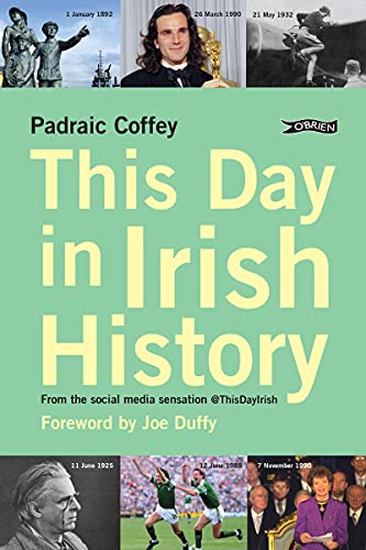 This Day in Irish History From the social media sensation @thisdayirish [Paperback]