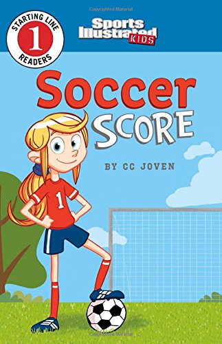 Soccer Score (sports Illustrated Kids Starting Line Readers) [Paperback]