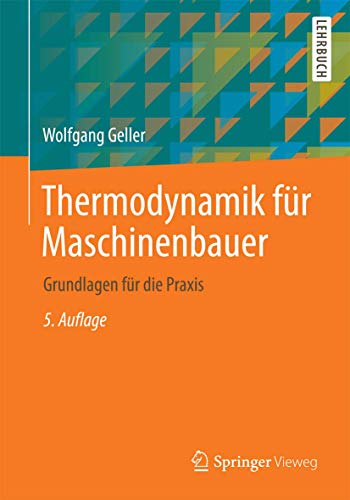 Thermodynamik fr Maschinenbauer Grundlagen fr die Praxis [Paperback]