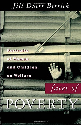 Faces of Poverty Portraits of Women and Children on Welfare [Paperback]