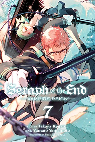 Seraph of the End, Vol. 7 Vampire Reign [Paperback]