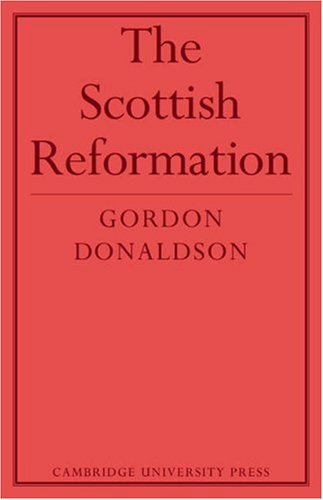The Scottish Reformation [Paperback]