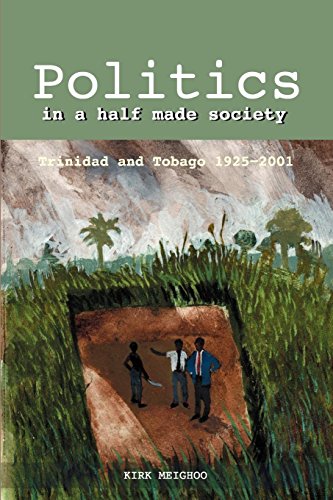 Politics In A Half-Made Society [Paperback]