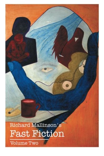 Richard Mallinson's Fast Fiction  Volume Two [Paperback]