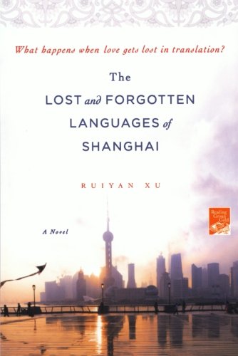 The Lost and Forgotten Languages of Shanghai A Novel [Paperback]