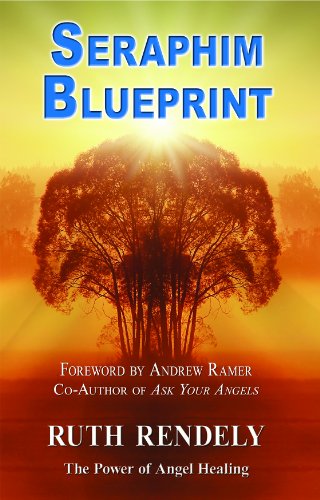 Seraphim Blueprint The Power Of Angel Healing [Hardcover]