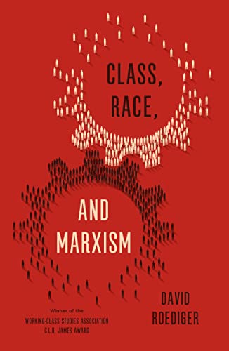 Class, Race, and Marxism [Paperback]