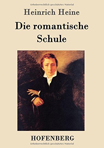 Die Romantische Schule (german Edition) [Paperback]