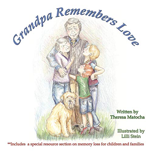 Grandpa Remembers Love [Paperback]