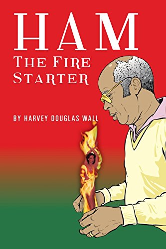 Ham the Fire Starter [Paperback]