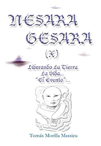 NESARA & GESARA X Liberando la Vida... [Hardcover]