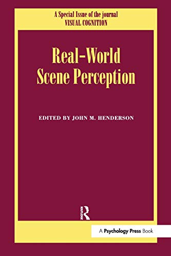 Real World Scene Perception A Special Issue of Visual Cognition [Paperback]