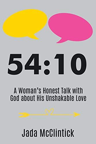 5410 A Womans Honest Talk with God about His Unshakable Love [Paperback]