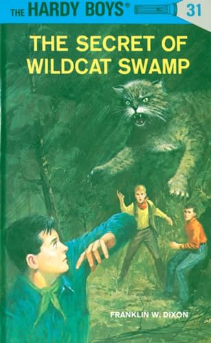 Hardy Boys 31 The Secret of Wildcat Swamp [Hardcover]