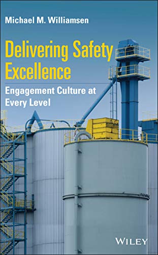 Delivering Safety Excellence Engagement Culture at Every Level [Hardcover]