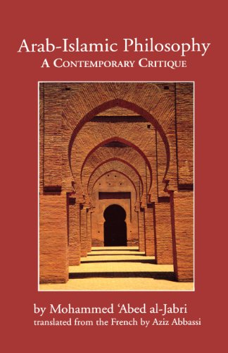 Arab-Islamic Philosophy A Contemporary Critique [Paperback]
