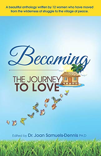 Becoming  The Journey to Love [Paperback]