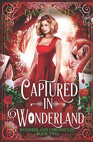 Captured in Wonderland [Hardcover]