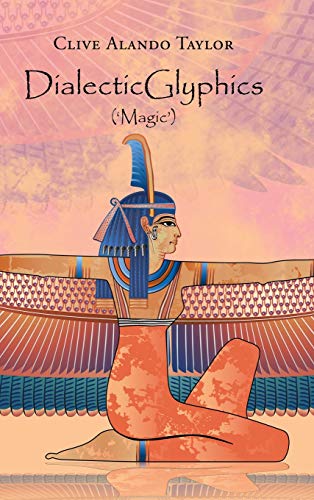 Dialecticglyphics  ('Magic') [Hardcover]