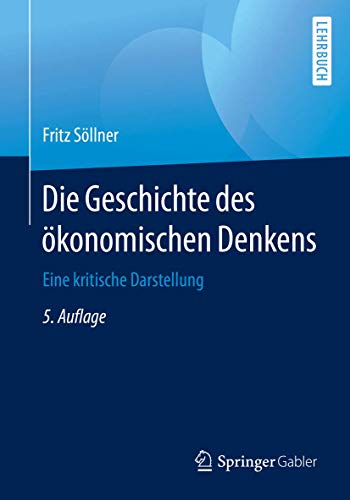 Die Geschichte des konomischen Denkens Eine kritische Darstellung [Paperback]
