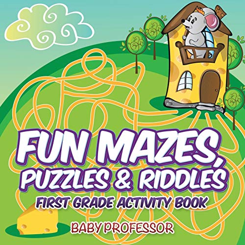 Fun Mazes, Puzzles & Riddles First Grade Activity Book [Paperback]
